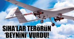 SİHA’lar terörün ‘beynini’ vurdu!..