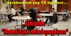 Açıköğretim: ''Montreal'e sınav merkezi açmaya hazırız''