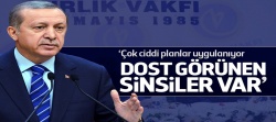 Erdoğan: Suriye'deki sinsilikleri, dost görünler yapıyor