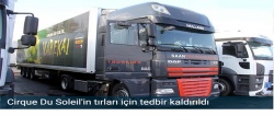 Kanada sirki Cirque Du Soleil'in tırları için tedbir kaldırıldı