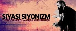 Siyasi Siyonizm: Theodor Herzl ve İsrail'in kuruluşu