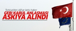 Türkiye'den AB'ye kötü haber!