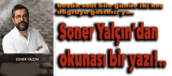 Soner Yalçın'dan okunası bir yazı!..