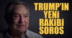 Trump’ın yeni rakibi Soros..