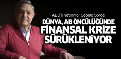 Soros'a göre Avrupa Birliği batıyor!..