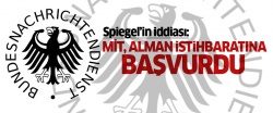 Spiegel: MİT Alman istihbaratından yardım istedi