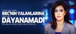 BBC'nin yalanlarına daha fazla dayanamadı
