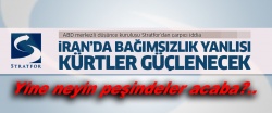 Stratfor: İran'da bağımsızlık yanlısı Kürtler güçlenecek