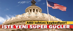 ABD süper güç tahtını paylaşabilir!