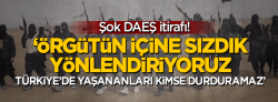 Suriye'den şok itiraf: DAEŞ'i Türkiye'ye biz yönlendiriyoruz!'