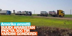 Suudi Arabistan PKK'ya yardım gönderdi!..