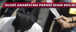 Suudi Arabistan'da 40 yıl sonra bir prens idam edildi!