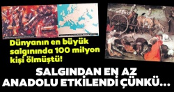 Dünyanın en büyük salgınında 100 milyon kişi ölmüştü