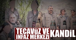 Tecavüz ve infaz merkezi: Kandil..
