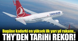 THY, yılın ilk yarısında 30,3 milyon yolcu taşıdı!