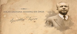 Ahlak davasına adanmış bir ömür: Nurettin Topçu