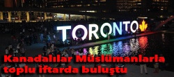 Kanadalılar Müslümanlarla toplu iftarda buluştu