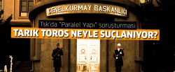 'Tarık Toros Gülen Hareketi'nin TSK imamlarından'