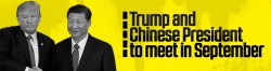 Trump and Chinese President to meet in September