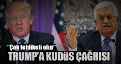 Trump'a Kudüs çağrısı!..