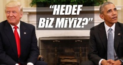 Trump'tan Obama yönetimine tepki: Hedef biz miyiz?