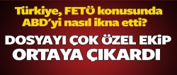 Türkiye, FETÖ konusunda ABD’yi nasıl ikna etti?