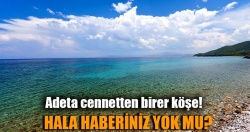 Türkiye'deki en güzel koylar!..