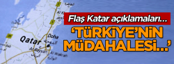 Flaş Katar açıklamaları!..