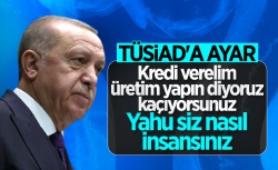 Cumhurbaşkanı Erdoğan'dan TÜSİAD'a tepki!..