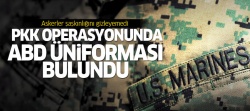 Nusaybin'deki operasyonda ABD askeri üniforması bulundu