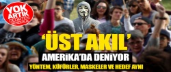 Üst akıl ABD sokaklarında!..