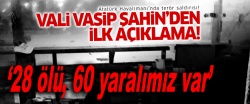 İstanbul Valisi son durumu açıkladı: 28 ölü, 60 yaralı..