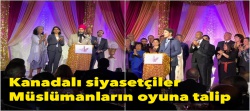 Kanadalı siyasetçiler Müslümanların oyuna talip...