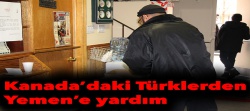 Kanada’daki Türklerden Yemen’e yardım...