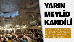 Yarın Mevlid Kandili.. Kandilde hangi ibadetler yapılır?