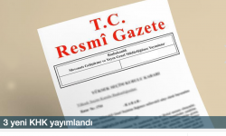 3 yeni KHK yayımlandı