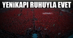 Yenikapı ruhu ve aynı aşkla bir daha..