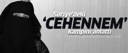 Suriye'deki 'Cehennem' kampından kaçtı, herşeyi anlattı