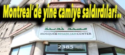 Hani her cami güvendeydi?.. Montreal'de yine camiye saldırdılar!..