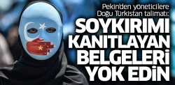 Pekin'den Doğu Türkistan talimatı: Soykırımı kanıtlayan belgeleri yok edin!..