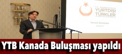 YTB Kanada Buluşması yapıldı..