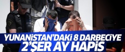 Yunanistan'daki darbecilere 2'şer ay hapis!