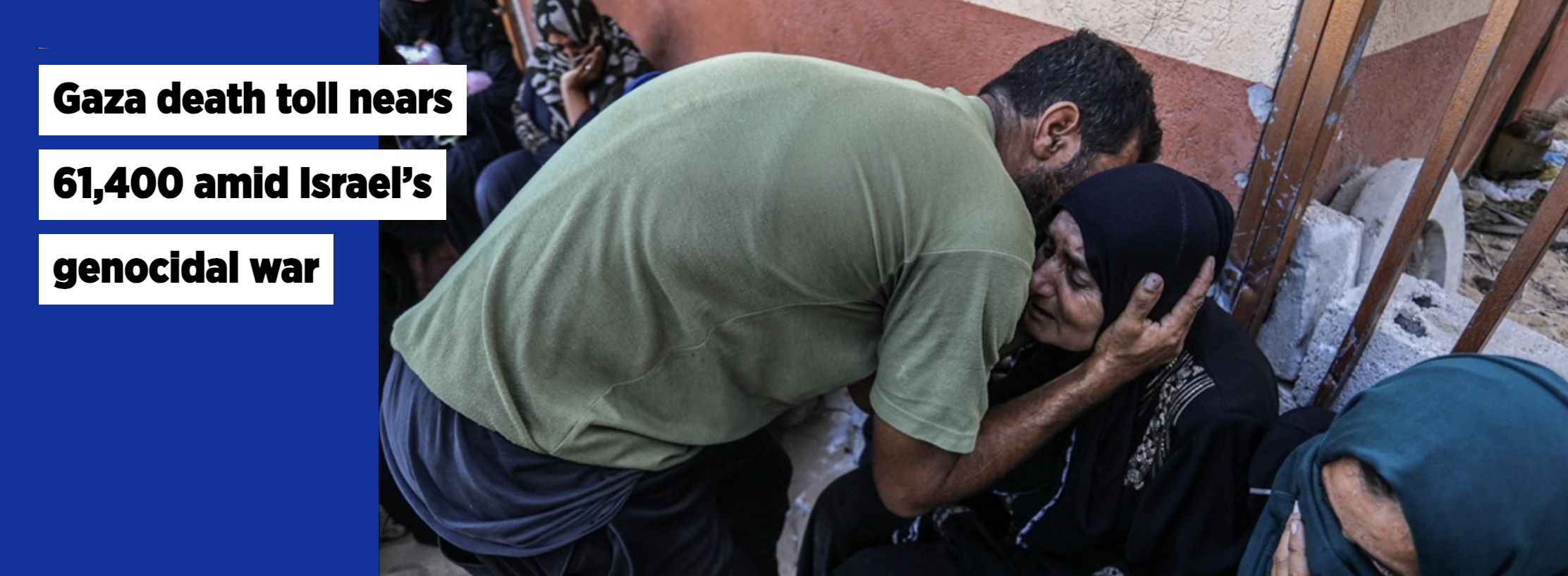 Gaza death toll nears 61,400 amid Israel’s genocidal war