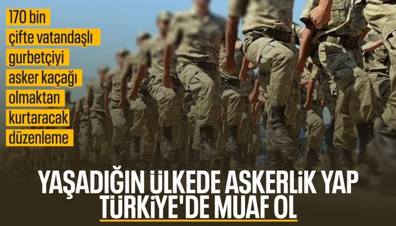 Yurt dışında yapılan askerlik Türkiye’de de geçerli olacak