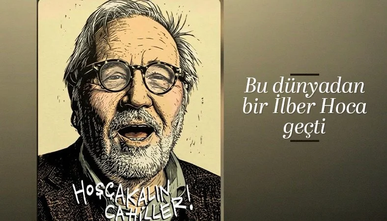 Bu dünyadan bir İlber Ortaylı geçti!