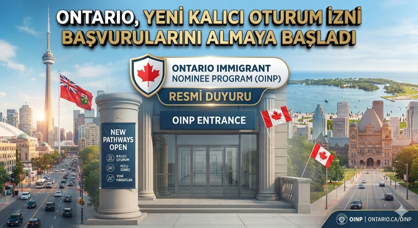 Ontario’dan Göçmenlikte Yeni Dönem: Yeni Kalıcı İkamet Yolu Başvurulara Açıldı