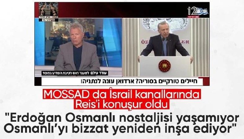 Eski MOSSAD yetkilisi: Erdoğan,Osmanlı’yı bizzat yeniden inşa ediyor